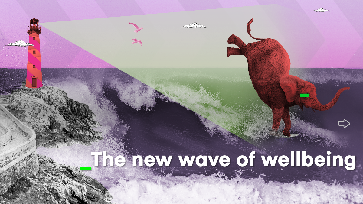 The new wave of wellbeing