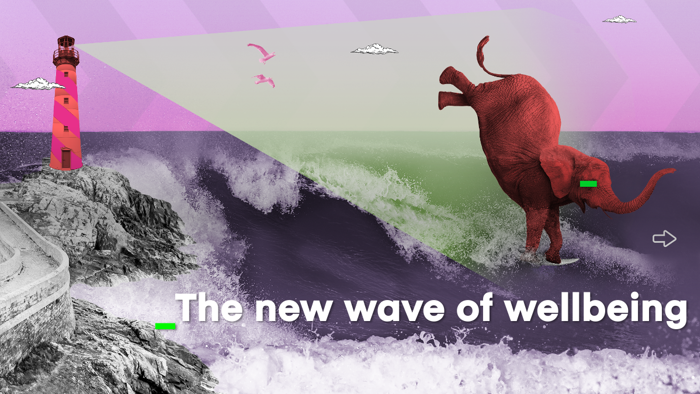 The new wave of wellbeing
