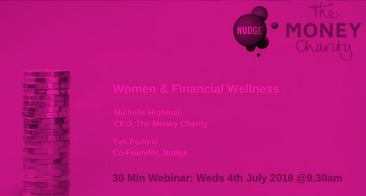 Women and financial wellness - Featuring the money charity & nudge